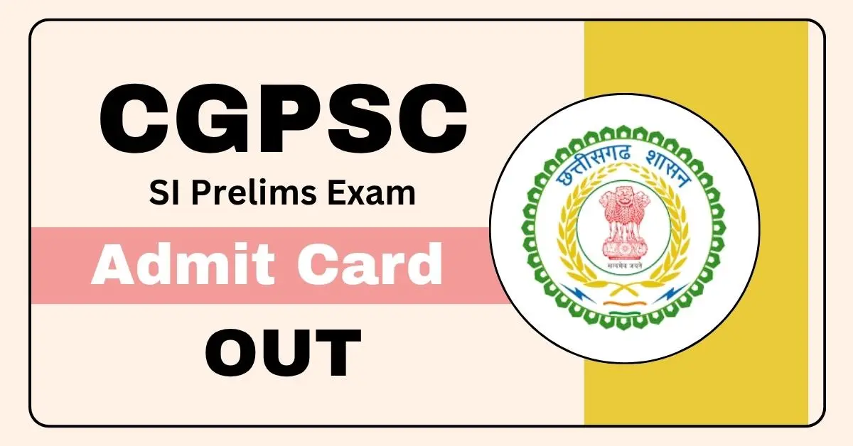 CGPSC SI Prelims Admit Card