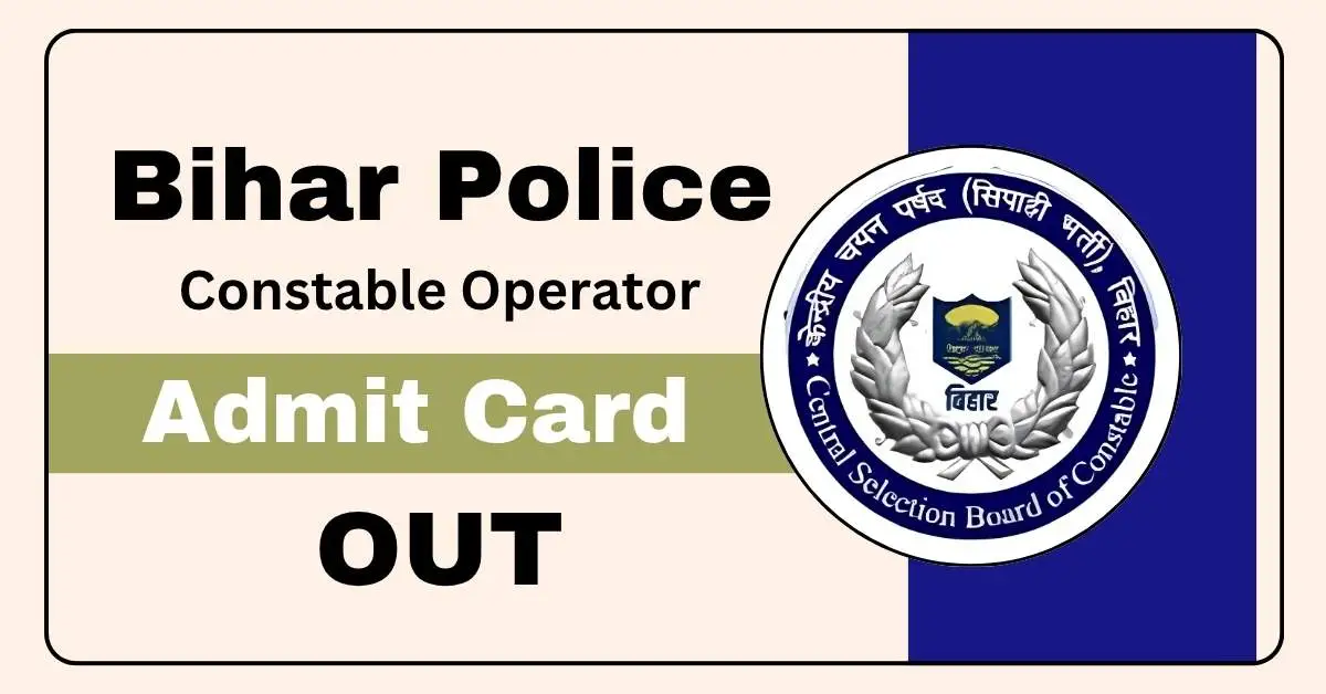 Bihar Police Constable Operator Admit Card